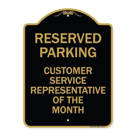 Signmission Reserved Parking Customer Service Representative of Month Heavy-Gauge Alum, 18" x 24", BG-1824-23136 A-DES-BG-1824-23136